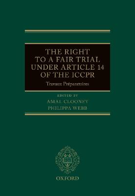 The Right to a Fair Trial under Article 14 of the ICCPR