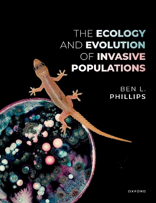 The Ecology and Evolution of Invasive Populations