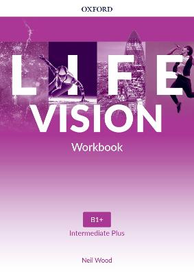 Life Vision: Intermediate Plus: Workbook