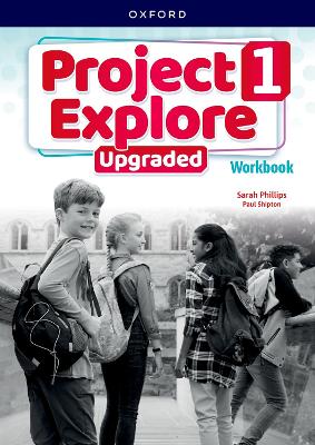 Project Explore Upgraded: Level 1: Workbook