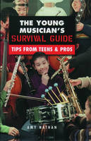 The Young Musician's Survival Guide
