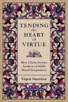 Tending the Heart of Virtue