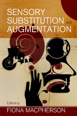 Sensory Substitution and Augmentation