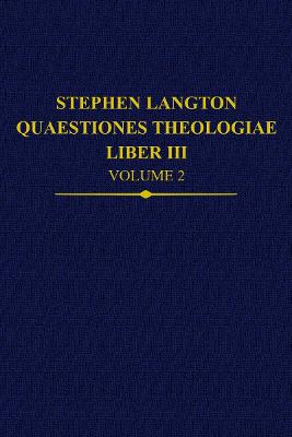 Stephen Langton, Quaestiones Theologiae