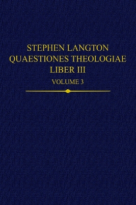 Stephen Langton, Quaestiones Theologiae