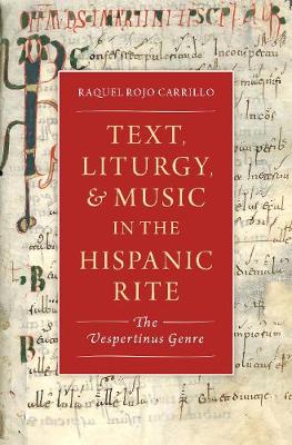 Text, Liturgy, and Music in the Hispanic Rite