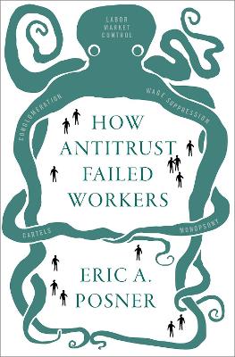 How Antitrust Failed Workers