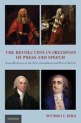 The Revolution in Freedoms of Press and Speech