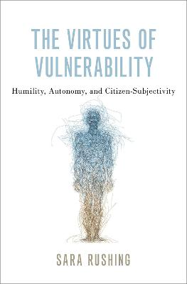 The Virtues of Vulnerability