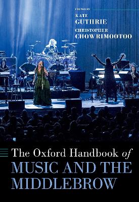 The Oxford Handbook of Music and the Middlebrow