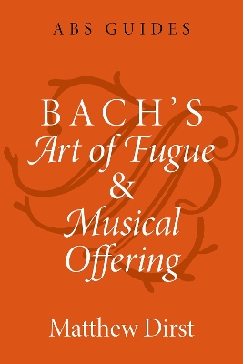 Bach's Art of Fugue and Musical Offering
