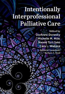 Intentionally Interprofessional Palliative Care
