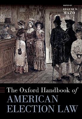 The Oxford Handbook of American Election Law