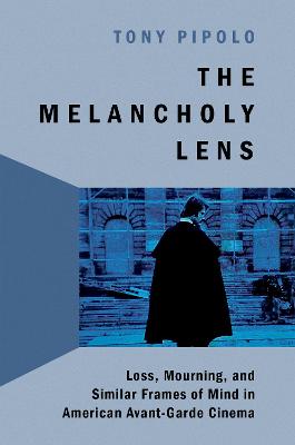 The Melancholy Lens