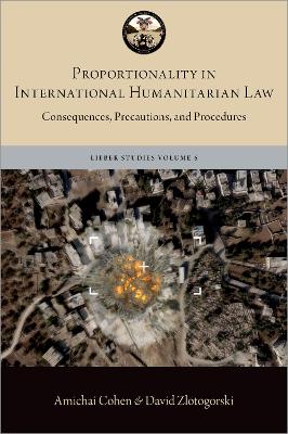 Proportionality in International Humanitarian Law