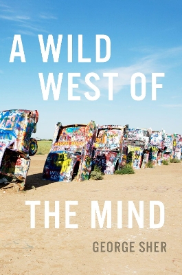 A Wild West of the Mind