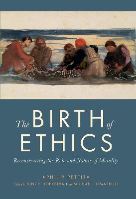The Birth of Ethics