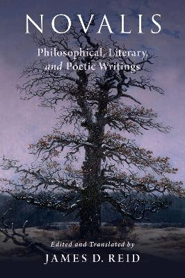 Novalis: Philosophical, Literary, and Poetic Writings