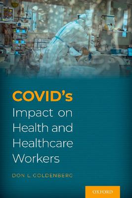 COVID's Impact on Health and Healthcare Workers