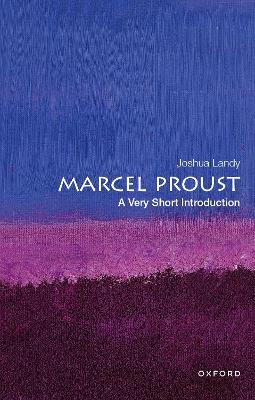 Marcel Proust: A Very Short Introduction