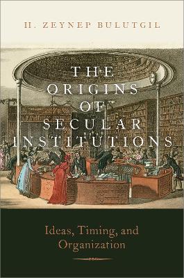 Origins of Secular Institutions