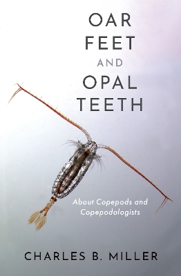 Oar Feet and Opal Teeth