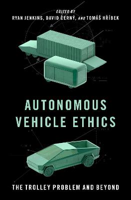 Autonomous Vehicle Ethics