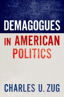 Demagogues in American Politics