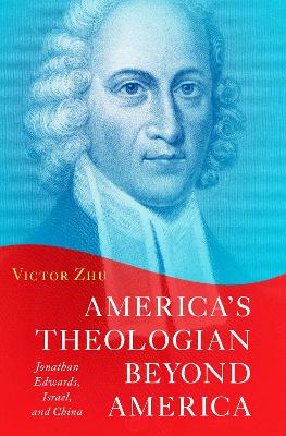 America's Theologian Beyond America