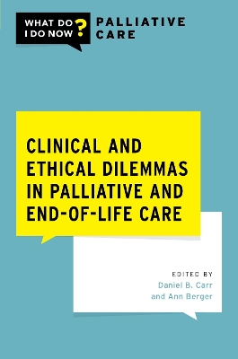 Clinical and Ethical Dilemmas in Palliative and End-of-Life Care