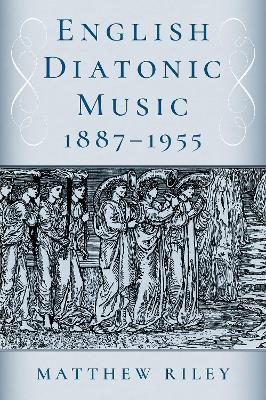 English Diatonic Music 1887a1955