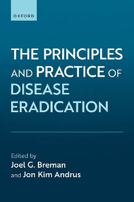 The Principles and Practice of Disease Eradication