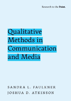 Qualitative Methods in Communication and Media