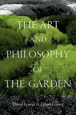 Art and Philosophy of the Garden