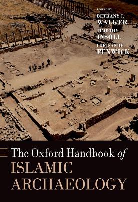 Oxford Handbook of Islamic Archaeology