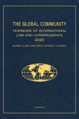 Global Community Yearbook of International Law and Jurisprudence 2023