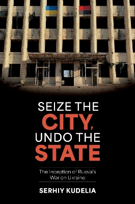 Seize the City, Undo the State