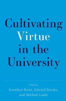 Cultivating Virtue in the University