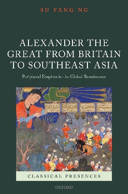 Alexander the Great from Britain to Southeast Asia