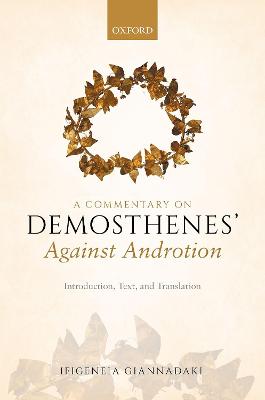 A Commentary on Demosthenes' Against Androtion