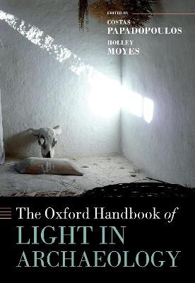The Oxford Handbook of Light in Archaeology