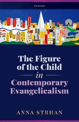 The Figure of the Child in Contemporary Evangelicalism