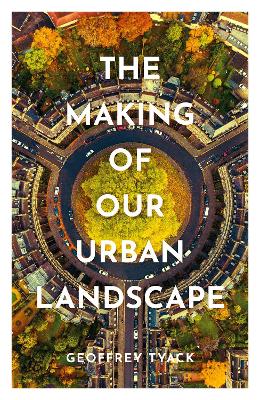 Making of Our Urban Landscape