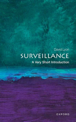 Surveillance: A Very Short Introduction