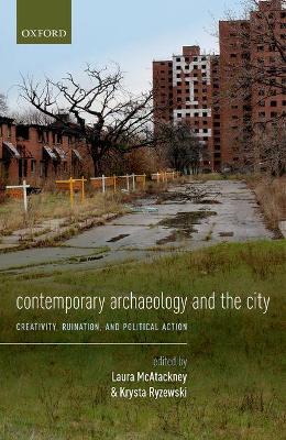 Contemporary Archaeology and the City
