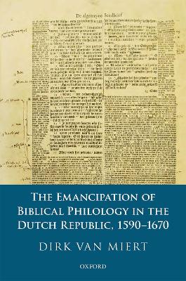 Emancipation of Biblical Philology in the Dutch Republic, 1590-1670