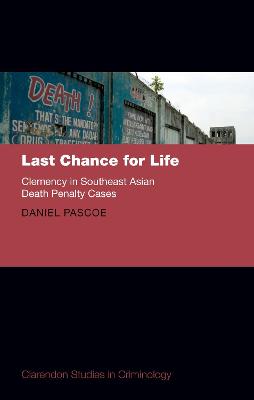 Last Chance for Life: Clemency in Southeast Asian Death Penalty Cases