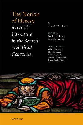 Notion of Heresy in Greek Literature in the Second and Third Centuries