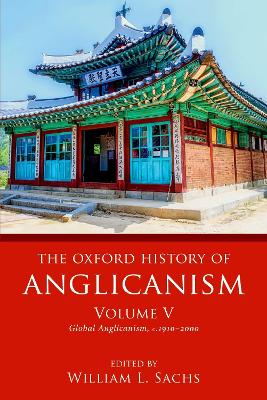 The Oxford History of Anglicanism, Volume V