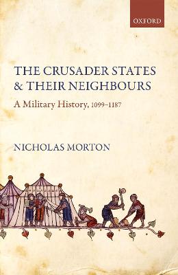 The Crusader States and their Neighbours
